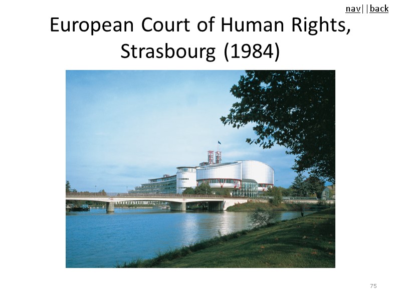 European Court of Human Rights, Strasbourg (1984) 75